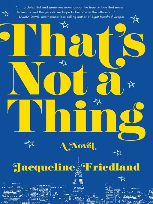 Title details for That's Not a Thing by Jacqueline Friedland - Available